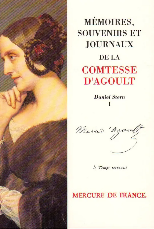 Mémoires, souvenirs et journaux (Tome 1) Marie de Flavigny comtesse d' Agoult