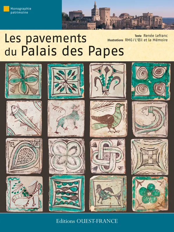 Livres Arts Design et arts décoratifs Les pavements du Palais des Papes Renée Lefranc