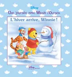 Une journée avec Winnie l'Ourson, L'hiver arrive, Winnie !, UNE JOURNEE AVEC WINNIE L'OURSON