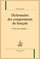 Dictionnaire des comparaisons du français, « C’est tout comme… »