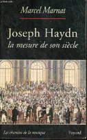 Joseph Haydn, La mesure de son siècle
