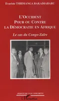 L'Occident pour ou contre la Démocratie en Afrique, Le cas du Congo-Zaïre