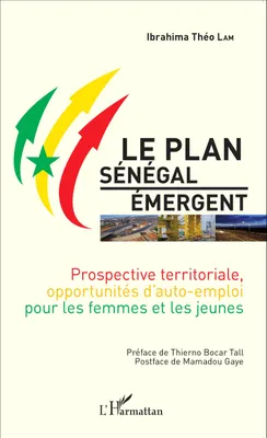 Le Plan Sénégal Émergent, Prospective territoriale, opportunités d'auto-emploi pour les femmes et les jeunes
