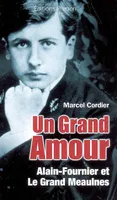 Un grand amour, Alain-Fournier et 