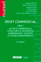 1, Droit commercial, Activité commerciale - Structures d'entreprises (commerçants, sociétés et autres groupements)