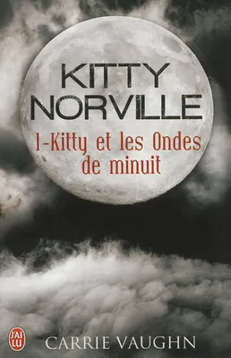 Kitty Norville, 1, Kitty et les ondes de minuit, Kitty Norville