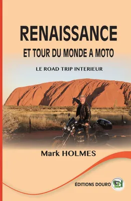 Renaissance et tour du monde à moto, Le road trip intérieur
