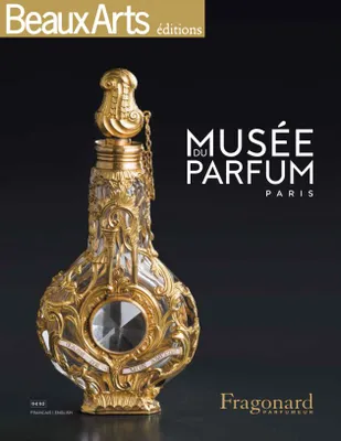 Musée du parfum / Paris : histoire et fabrication