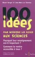 100 idées pour intéresser les élèves aux sciences, Pourquoi leur enseignement est-il important ? Comment le rendre accessible à tous ?