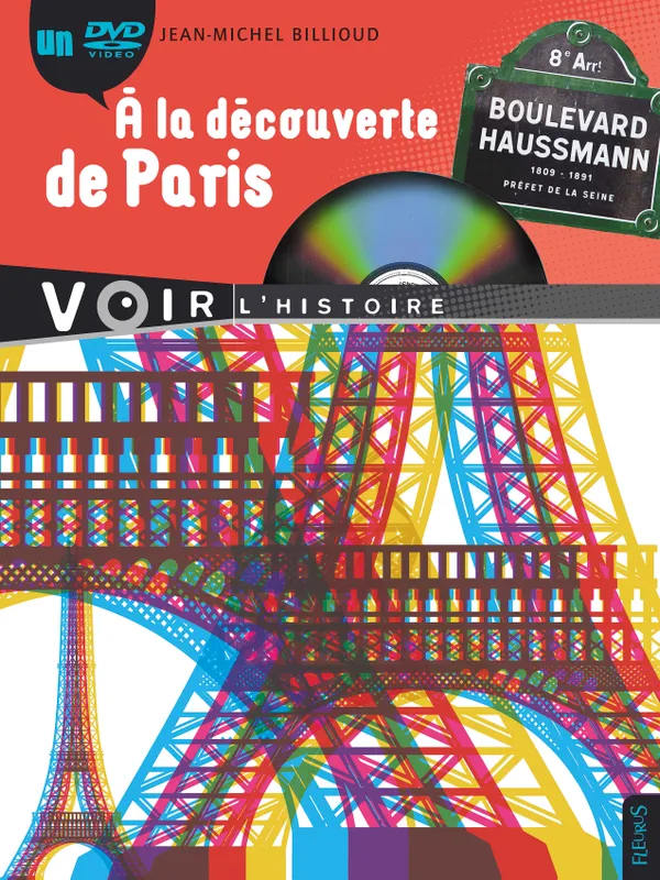 Livres Jeunesse de 6 à 12 ans Documentaires Histoire et civilisations À la découverte de Paris Jean-Michel Billioud