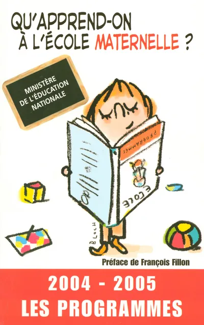 Livres Scolaire-Parascolaire Pédagogie et science de l'éduction Qu'apprend on à l'école maternelle, 2004-2005, les programmes François Fillon