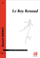 Le Roy Renaud, partition pour chœur de femmes (enfants ad libitum)