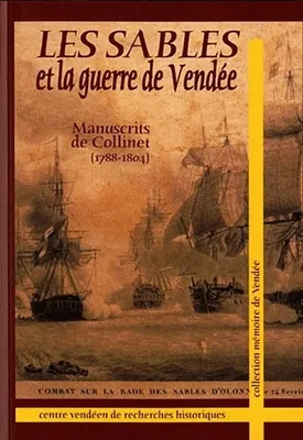 Les Sables et la guerre de Vendée, Manuscrits de Collinet (1788-1804)