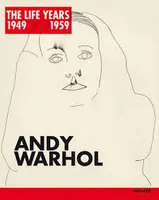 Andy Warhol The LIFE Years 1949 - 1959 /anglais