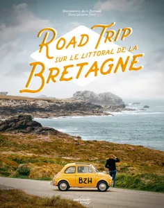 Road trip sur le littoral de Bretagne