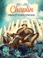 2, Chaplin, 2. Chaplin prince d'Hollywood