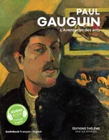 Paul Gauguin - Un livre d'art + un livre audio, L'aventurier des arts