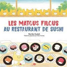 Les Matous Filous Au Restaurant De Sushis, Au restaurant de sushi