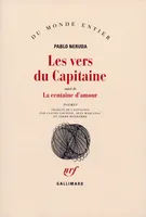 Les Vers du Capitaine / La Centaine d'amour, poèmes
