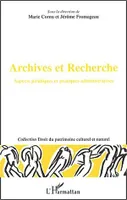Archives et Recherche, Aspects juridiques et pratiques administratives