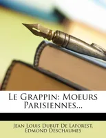 Le Grappin, Moeurs Parisiennes...