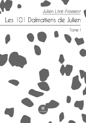 Les 101 Dalmatiens de Julien, Tome I
