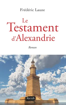Le testament d'Alexandrie, Roman