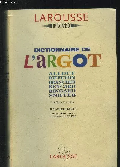 Dictionnaire de l'argot Jean-Paul Colin, Jean-Pierre Mével