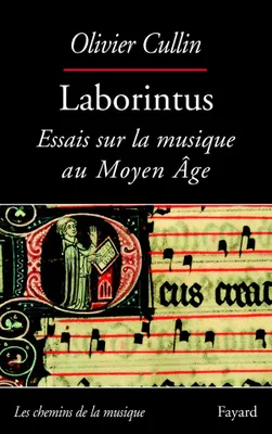 Laborintus, Essais sur la musique au Moyen Age