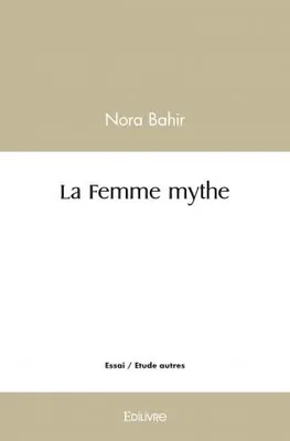 La femme mythe