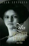Zita impératrice courage 1892 - 1989, 1892-1989