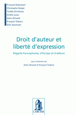 Droit d'auteur et liberté d'expression, Regards francophones, d'Europe et d'ailleurs