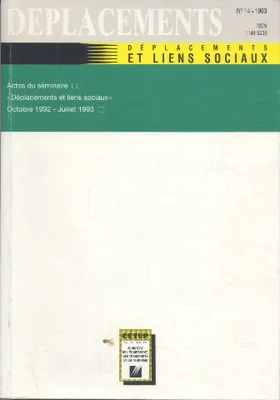 DÃ©placements et liens sociaux Actes du sÃ©minaire Oct 1992 -Juillet 1993