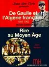 Mémoire de l'histoire., De Gaulle et l'Algérie française 1958