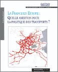 La France en Europe, quelle ambition pour la politique des transports ?