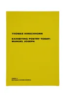 Exhibiting Poetry Today - Manuel Joseph, [exposition, Chatou, Centre national de l'édition et de l'art imprimé, 11 mai-26 septembre 2010]