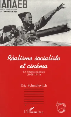 Réalisme socialiste et cinéma, Le cinéma stalinien (1928-1941)