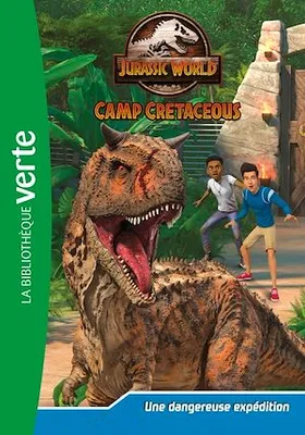 Jurassic World, la colo du crétacé 02 - Une dangereuse expédition