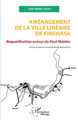 Aménagement de la ville linéaire de Kinshasa, Requalification autour du pool malebo
