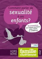 COMMENT PARLER DE SEXUALITE A SES ENFANTS ?