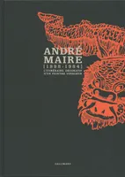 André Maire (1898-1984), L'itinéraire décoratif d'un peintre voyageur