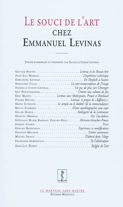 Livres Sciences Humaines et Sociales Philosophie Le Souci de l'art chez Emmanuel Levinas Danielle Cohen-Levinas, Georges Molinié