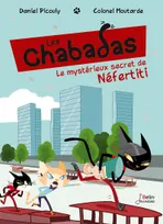Les chabadas, Le mystérieux secret de Néfertiti (vol. 8)