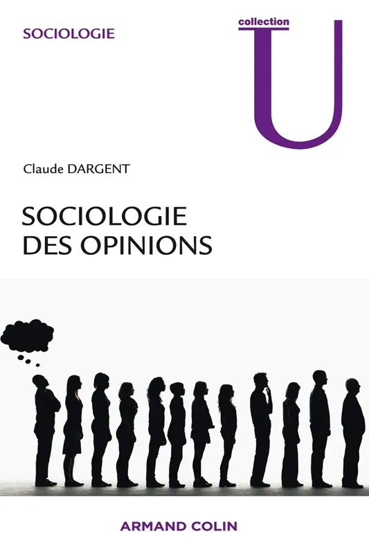 Livres Sciences Humaines et Sociales Sciences sociales Sociologie des opinions Claude Dargent