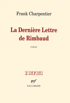 La Dernière Lettre de Rimbaud, roman
