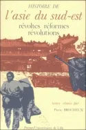 Histoire de l'Asie du Sud-Est, Révoltes, Réformes, Révolutions