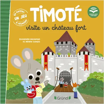 Jeux et Jouets Livres Livres pour les 0-3 ans Albums souples Timoté visite un château fort (Écoute aussi l'histoire) Emmanuelle Massonaud