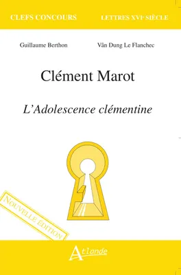 Clément Marot, l'adolescence Clémentine