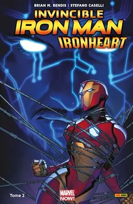 Invincible Iron Man : Ironheart T02, La cour des grands