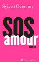 SOS Amour, roman